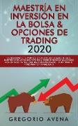 Maestría en Inversión en la Bolsa & Opciones de Trading 2020