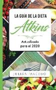 La Guía de la dieta Atkins - Actualizada para el 2020