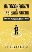 Autoconfianza y ansiedad social