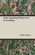 Public Speaking Without Fear & Trembling