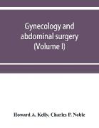 Gynecology and abdominal surgery (Volume I)