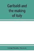 Garibaldi and the making of Italy, (June-November 1860)