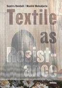 Textile as Resistance - Textiel in Verzet