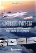 LockHeed T/RT 33. The Story of a Trainer