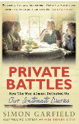 Private Battles: How the War Almost Defeated Us