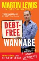 Debt-free Wannabe A collection of inspiring true stories to