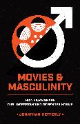Movies & Masculinity