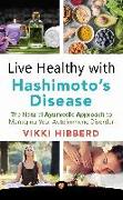 Live Healthy with Hashimoto's Disease