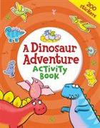 A Dinosaur Adventure Activity Book