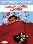Gomer Goof Vol. 6: Gomer: Gofer, Loafer