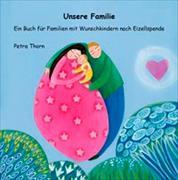 Unserer Familie - Ein Buch für Familien mit Wunschkindern nach Eizellspende