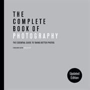 The Complete Book of Photography (new edition)