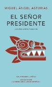 El señor presidente. Edición Conmemorativa / The President. A Commemorative Edition
