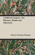 Children's Gardens - For Pleasure, Health and Education