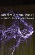 Dielectric Phenomena in High Voltage Engineering