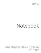 Notebook: Lined Notebook (8.5 x 11 inches) 200 Pages