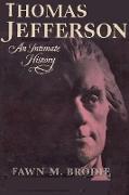 Thomas Jefferson An Intimate History