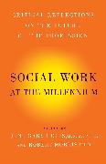 Social Work at the Millennium