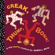 Creak, Thump, Bonk!