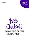 Now the green blade riseth