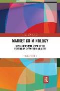 Market Criminology