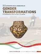 Gender Transformations in Prehistoric and Archaic Societies
