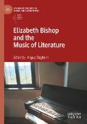 Elizabeth Bishop and the Music of Literature