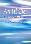 Anail de / The Breath of God: Music, Ritual and Spirituality