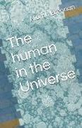 The human in the Universe