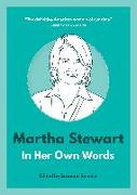 Martha Stewart: In Her Own Words