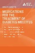 The 2020-21 Guide to Medications for the Therapy of Diabetes Mellitus