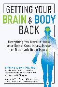 Getting Your Brain and Body Back