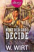 The Nine Red Gods Decide: The Complete Adventures of Cordie, Soldier of Fortune, Volume 2