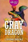 The Gray Dragon: The Adventures of Peter the Brazen, Volume 2