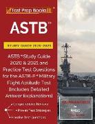ASTB Study Guide 2020-2021: ASTB Study Guide 2020 & 2021 and Practice Test Questions for the ASTB-E Military Flight Aptitude Test [Includes Detail