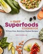 The Easy Superfoods Cookbook