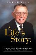 A Life's Story: A Portrait of Millions of Ordinary American Citizens As They Moved Through the Twentieth Century