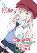 If It's for My Daughter, I'd Even Defeat a Demon Lord (Manga) Vol. 6
