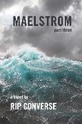 Maelstrom: Part III