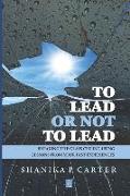 To Lead or Not to Lead: Breaking the Glass Ceiling Using Lessons from Past Experiences