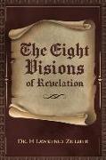 The Eight Visions of Revelation
