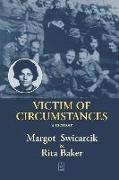 Victim of Circumstances: A memoir