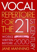 Vocal Repertoire for the Twenty-First Century, Volume 1