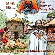 The Story of Belaiy Seb from The Miracles of Mary