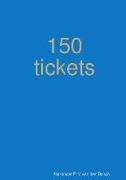 150 tickets