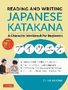 Reading and Writing Japanese Katakana: A Character Workbook for Beginners (Audio Download & Printable Flash Cards)