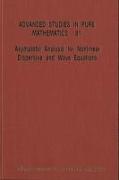 Asymptotic Analysis for Nonlinear Dispersive and Wave Equations - Proceedings of the International Conference