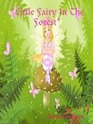 Little Fairy In The Forest Coloring Book