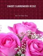 Sweet Surrender Rose