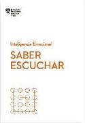 Saber Escuchar (Mindful Listening Spanish Edition)